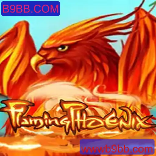 Descubra o Mundo de FlamingPhoenix: Uma Aventura Inigualável no Universo de B9BB.COM